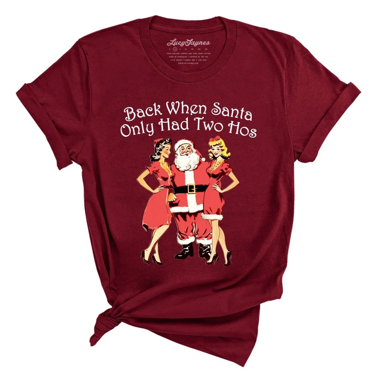 Back When Santa Only Had Two Hos Tee