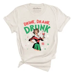 Drink Drank Drunk Tee