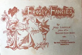 (Ice Cream) Mrs. Lincoln.  Frosty Fancies.